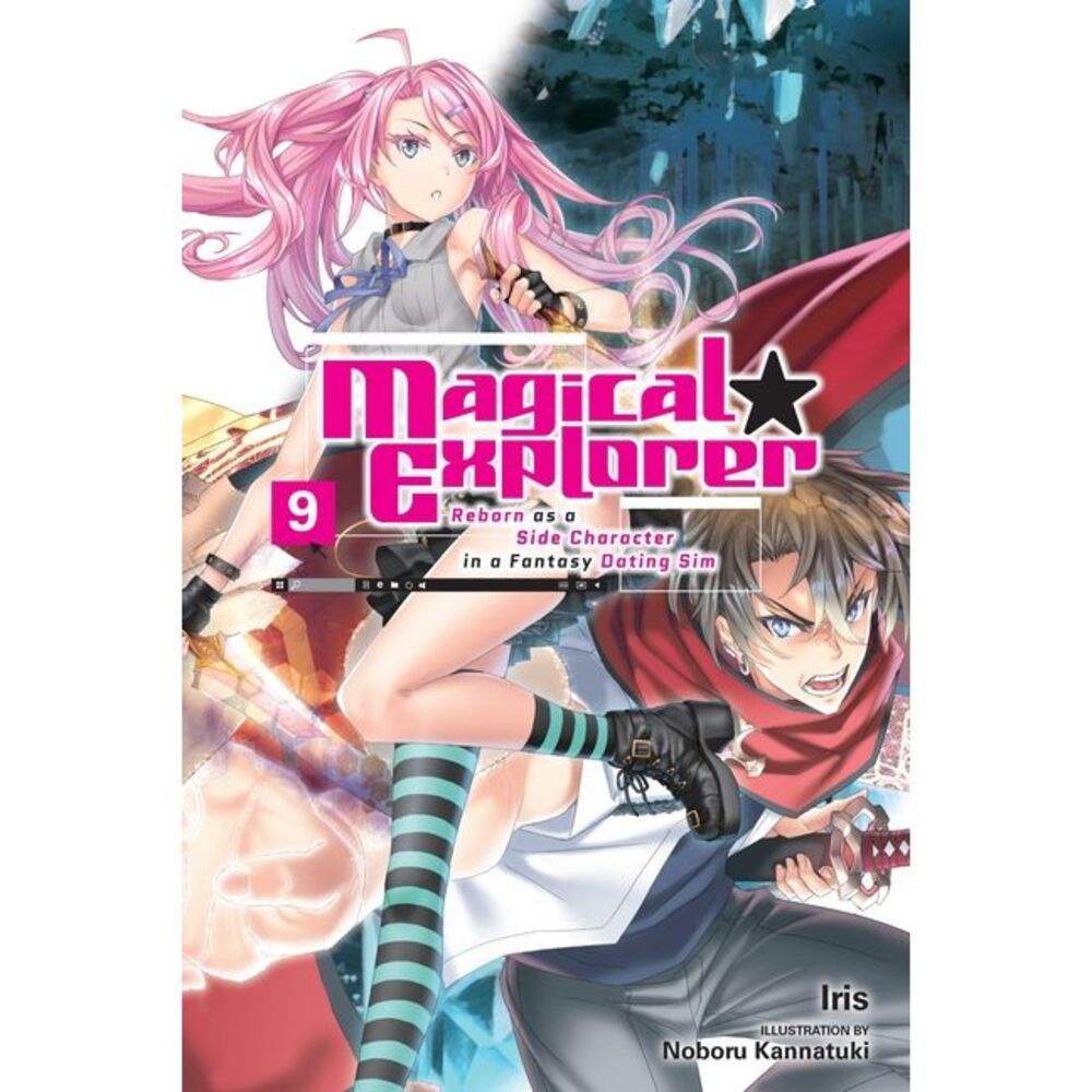 Magical Explorer, Vol. 9 (Light Novel): Reborn as a Side Character in a Fantasy